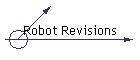 Robot Revisions