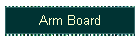 Arm Board