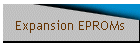 Expansion EPROMs